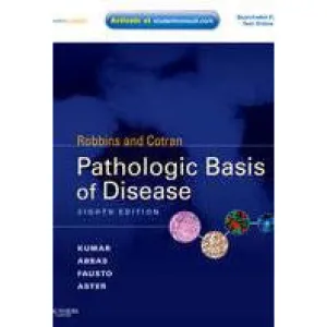 Robbins and Cotran Pathologic Basis of Disease - Vinay Kumar